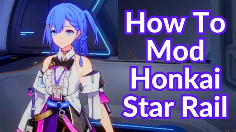how to get honkai star rail mods